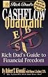 Rich Dad's Cashflow Quadrant: Rich Dad's Guide to Financial Freedom