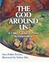 The God Around Us: A Child's Garden of Prayer