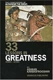 The Confessions of Alexander the Great: 33 Lessons in Greatness