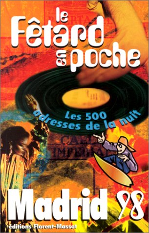 City Travel Guides Discounted  Livres : Le fetard en poche : madrid 98