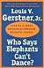 Who Says Elephants Can't Dance? : How I Turned Around IBM