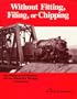 Without Fitting, Filing, or Chipping: An Illustrated History of the Phoenix Bridge Company