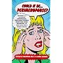 Could it be the Perimenopause?