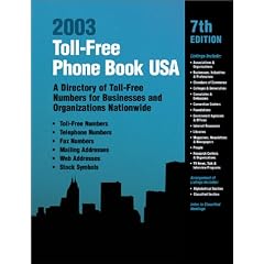 Toll-Free Phone Book USA 2003: A Directory of Toll-Free Telephone Numbers for Businesses and Organizations Nationwide (Toll-Free Phone Book USA, 2003)