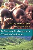 Sustainable Management of Tropical Catchments