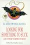 Looking for Something to Suck and Other Vampire Stories