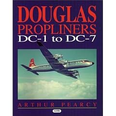 Douglas Propliners: DC-1 to  DC-7