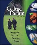 COLLEGE FORUM: STRATEGIES FOR FIRST YEAR SUCCESS AND BEYOND