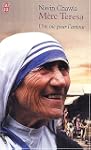 M�re Teresa : Une vie pour l'amour