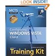 MCTS Self-Paced Training Kit (Exam 70-620): Configuring Windows Vista Client (Self Paced... by I. McLean and Orin Thomas
