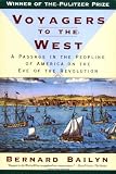 Voyagers to the West: A Passage in the Peopling of America on the Eve of the Revolution