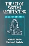 The Art of Systems Architecting, Third Edition (Systems Engineering)