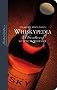 Charles Maclean's Whiskypedia: A Gazetteer of Scotch Whisky