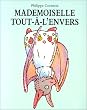 Mademoiselle tout-�-l'envers
