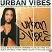 Urban Vibes: 40 of the Very Best R&B, Hip Hop & Street Sounds