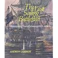 The Last Sailing Battlefleet: Maintaining Naval Mastery 1815-1850 (Conway's history of sail) by Andrew Lambert