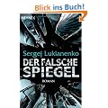 Der falsche Spiegel: Roman