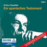 Ein spanisches Testament: Mit einem Nachwort von Peter Glaser - Arthur Koestler