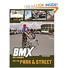 BMX Trix and Techniques for the Park and Street by Tony Donaldson