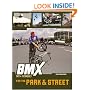 BMX Trix and Techniques for Park and Street (BMX Trix & Techniques)