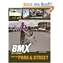 BMX Trix and Techniques for Park and Street (BMX Trix & Techniques)