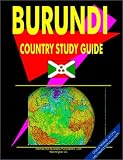 Burundi Country Study Guide (Russian Regional Investment and Business Library)