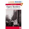 Open Borders: The Case Against Immigration Controls