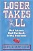 Loser Takes All: Bud Adams, Bad Football, & Big Business