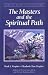 The Masters and the Spiritual Path (Climb the Highest Mountain)