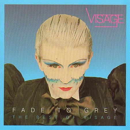Visage - Fade To Grey- The Best Of Visage - Zortam Music