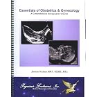Essentials of Obstetrics and Gynecology: A Comprehensive Sonographer's Guide by Janice D. Hickey