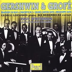 Gershwin/Grof�: Orchestral Works