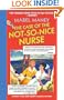 The Case of the Not-So-Nice Nurse: A Nancy Clue and Cherry Aimless Mystery (Maney, Mabel)