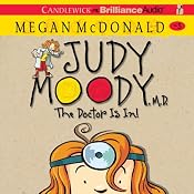 Judy Moody, M.D. (Book 5): The Doctor Is In! | [Megan McDonald]