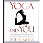 Yoga and You: Energizing & Relaxing Yoga for New & Experienced Students