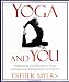 Book Yoga and You: Energizing and Relaxing Yoga for New and Experienced Students