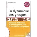 La dynamique des groupes