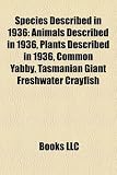 Species Described in 1936: Animals Described in 1936, Plants Described in 1936, Common Yabby, Tasmanian Giant Freshwater Crayfish