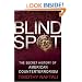 Blind Spot: The Secret History of American Counterterrorism