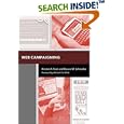 Web Campaigning (Acting with Technology) by Kirsten Foot and Steven M. Schneider