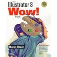 The Illustrator 8 Wow! Book