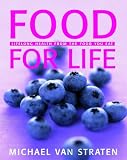 Food for Life: Lifelong Health from the Food You Eat