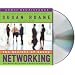 The Secrets of Savvy Networking: How to Make the Best Connections for Business and Personal Success