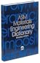 ASM Materials Engineering Dictionary