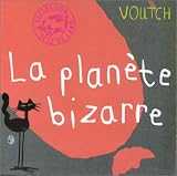 La Plan�te bizarre