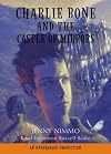 Charlie Bone and the Castle of Mirrors: The Children of the Red King, Book 4