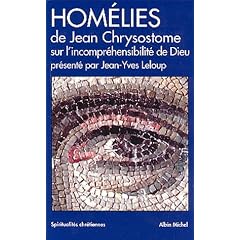 Hom�lies de Jean Chrysostome sur l'incompr�hensibilit� de Dieu