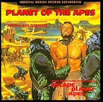 Planet Of The Apes: Original Motion Picture Soundtrack - Also Featuring Music From Escape From The Planet Of The Apes