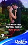 The Billionaire's Marriage Mission (Harlequin Presents)