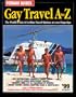 Gay Travel A to Z: The World of Gay & Lesbian Travel Options at Your Fingertips (Ferrari Guides' Gay Travel a to Z)